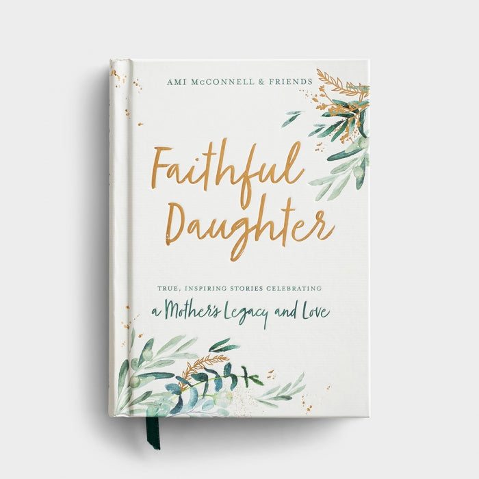mother's legacy + love | faithful daughter