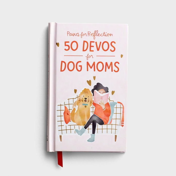 devotional for dog moms | paws for reflection